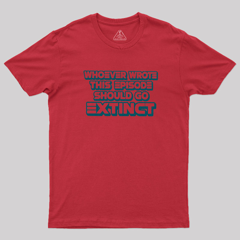 Writer Should Go Extinct Geek T-Shirt