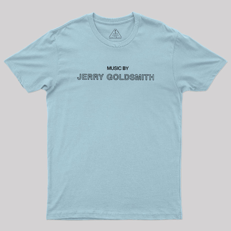 Music by Jerry Goldsmith Geek T-Shirt