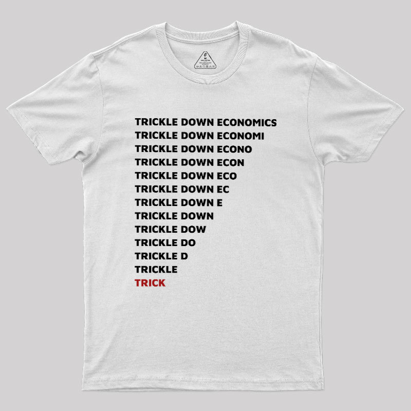 Trickle Down Economics Geek T-Shirt