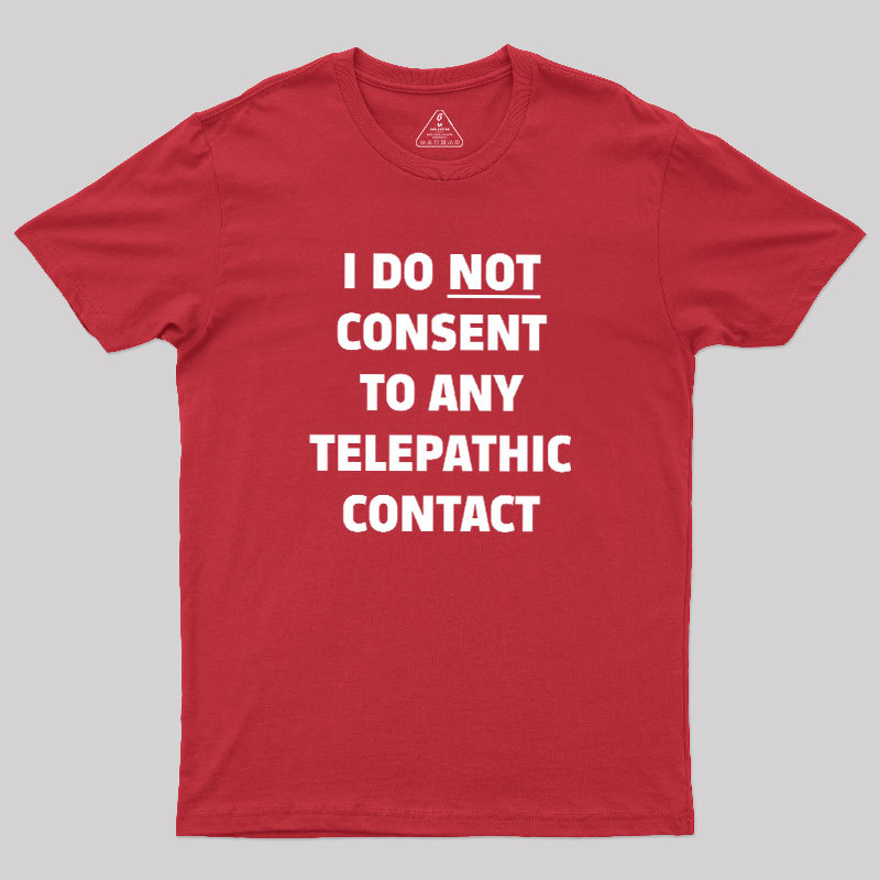 No Telepathy Geek T-Shirt