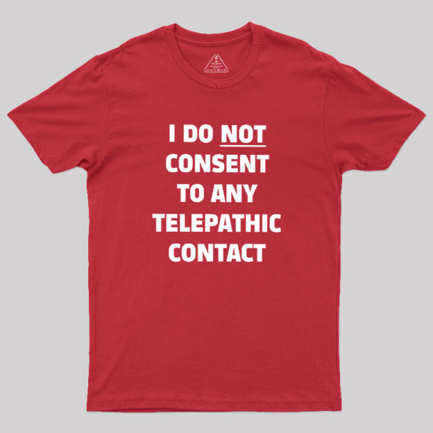 No Telepathy Geek T-Shirt