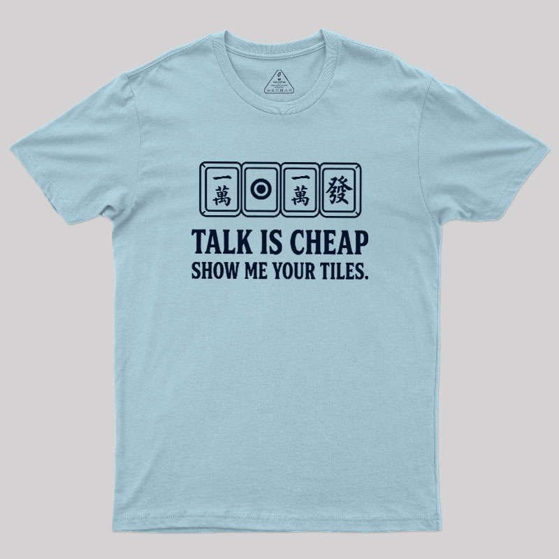Show Me Your Tiles Geek T-Shirt
