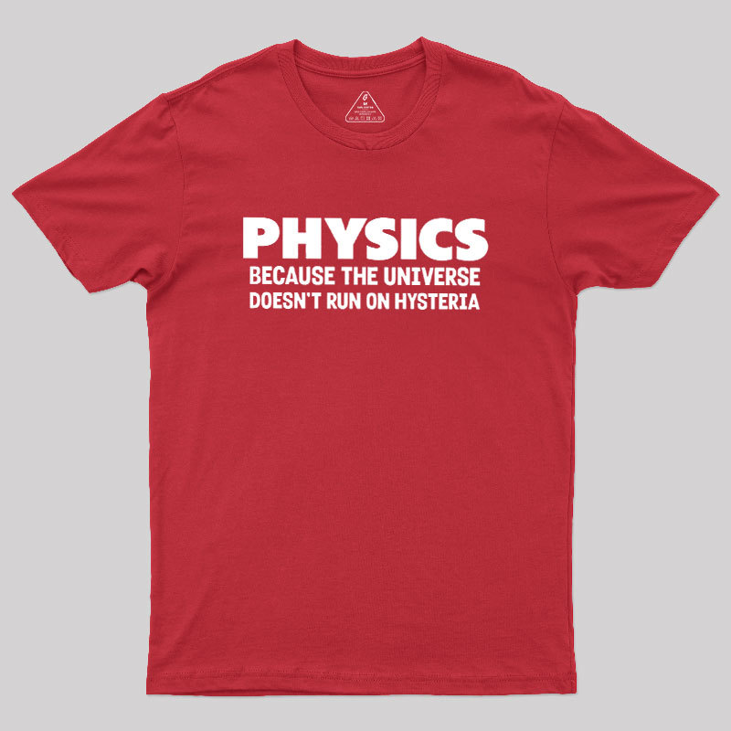 Physics Humor Geek T-Shirt