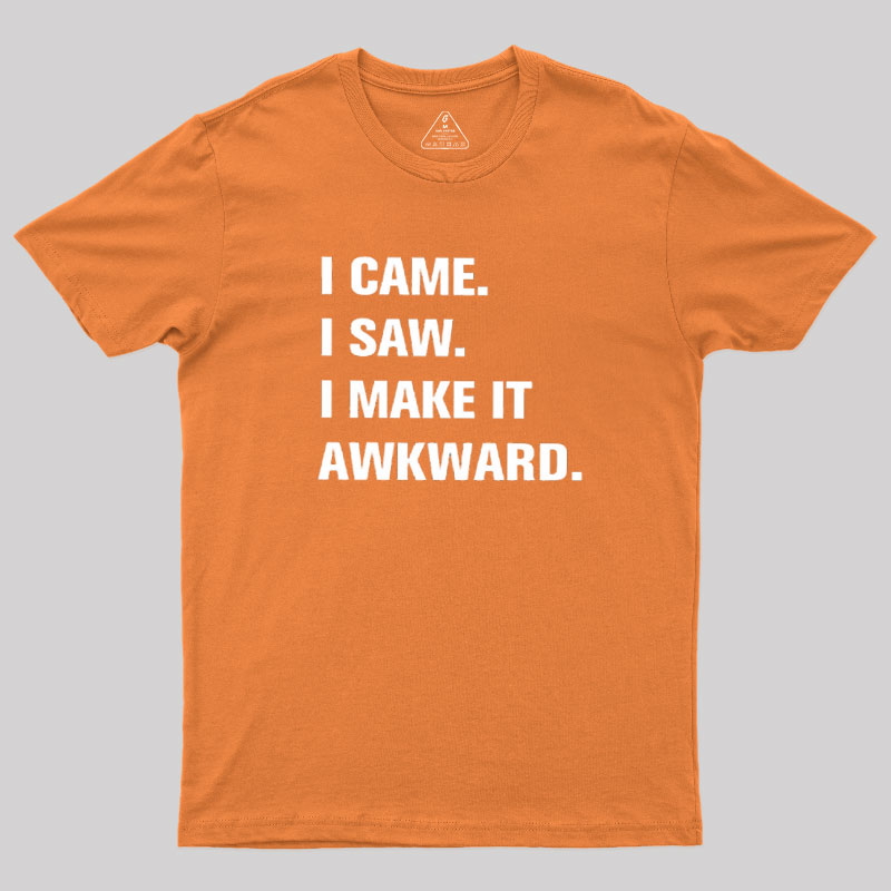 I Make It Awkard Geek T-Shirt