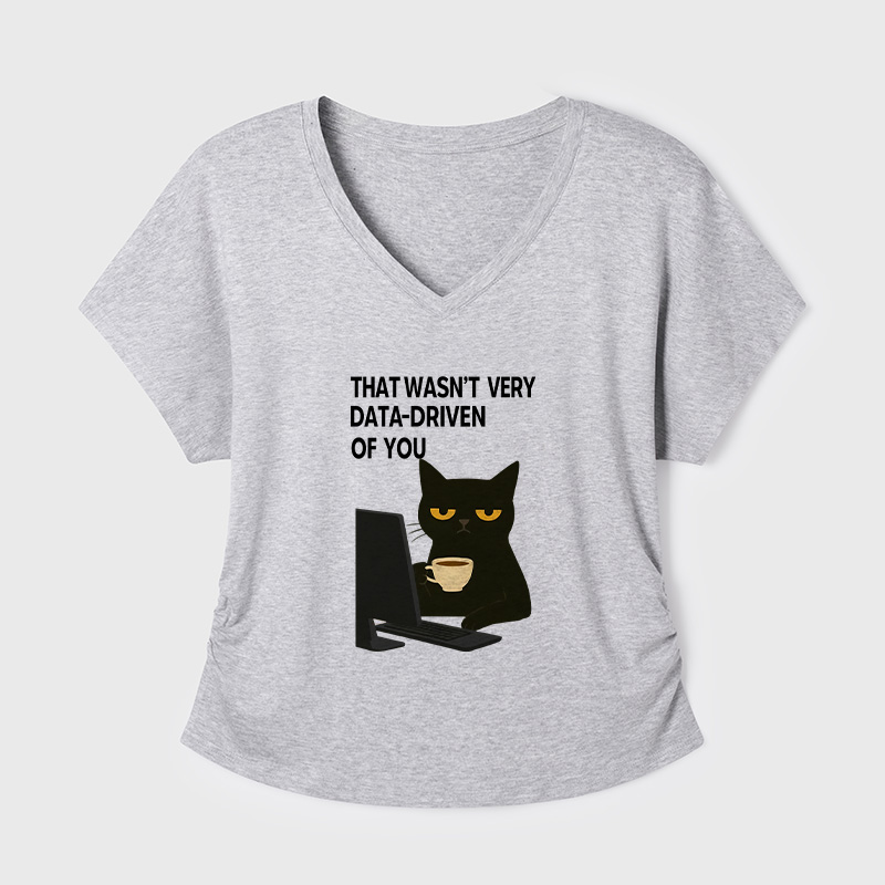 That Wasn't Very Data Driven Of You Geek Dolman Sleeve V-Neck Shirt