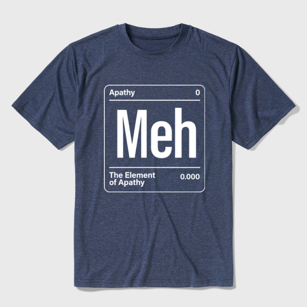The Element of Apathy Ultra Soft Heather Tees