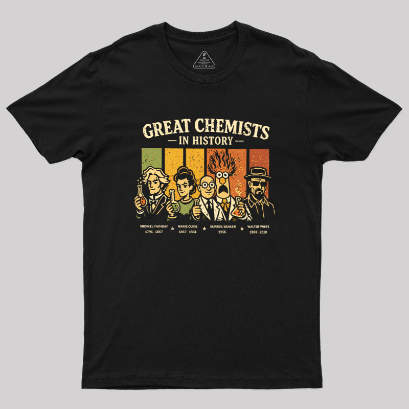 Great Chemists In History Geek T-Shirt