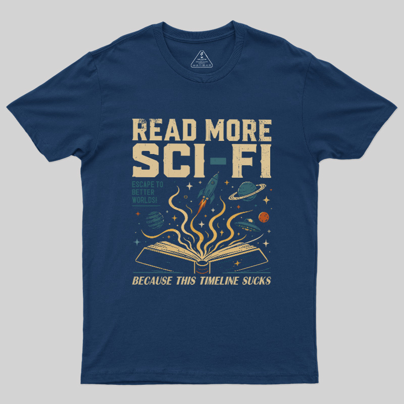 Read More Sci-Fi Geek T-Shirt