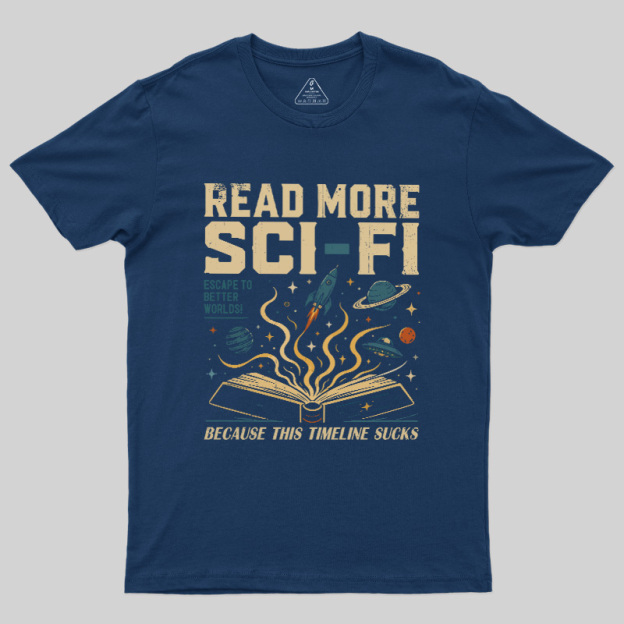 Read More Sci-Fi Geek T-Shirt