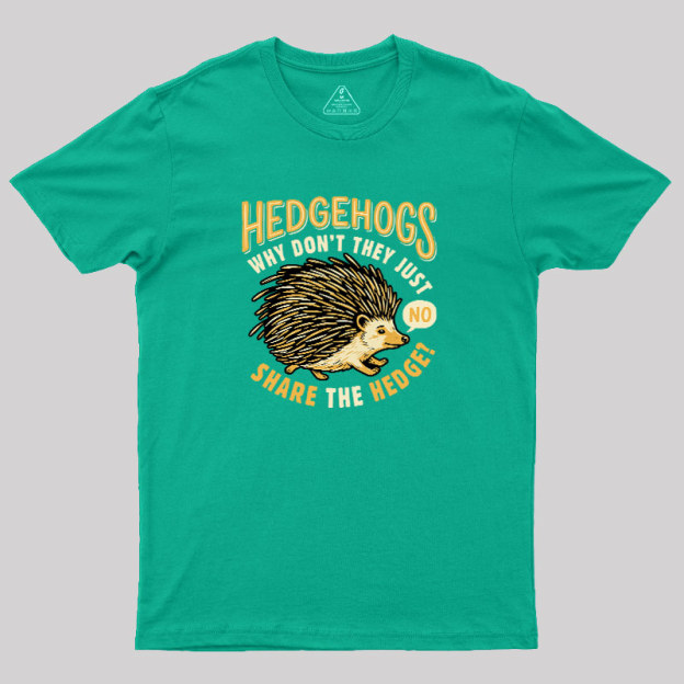 Share The Hedge Geek T-Shirt