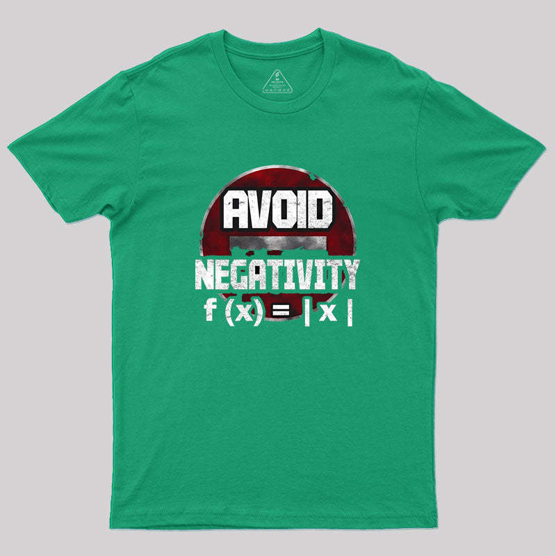 Avoid negativity Geek T-Shirt