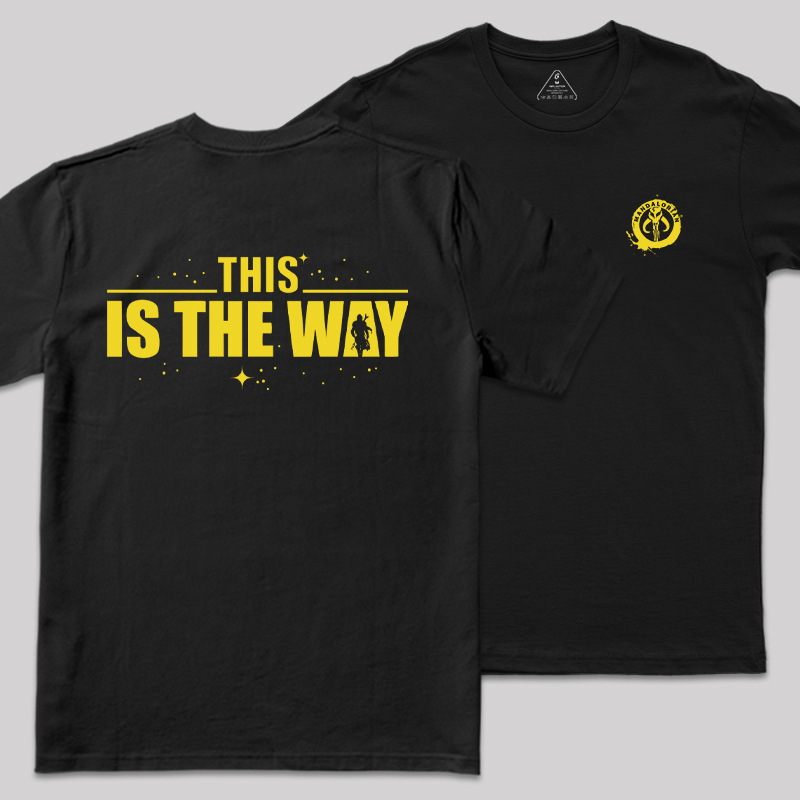 THIS IS THE WAY Front and Back Printing Geek T-Shirt
