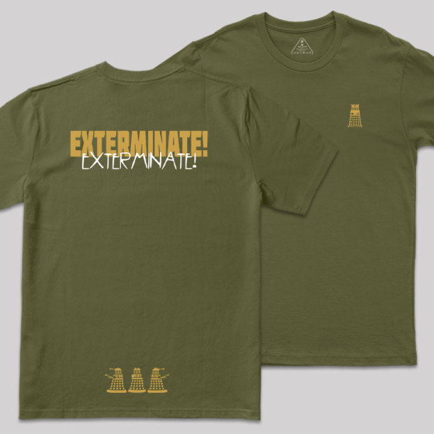 EXTERMINATE! Front and Back Printing Geek T-Shirt