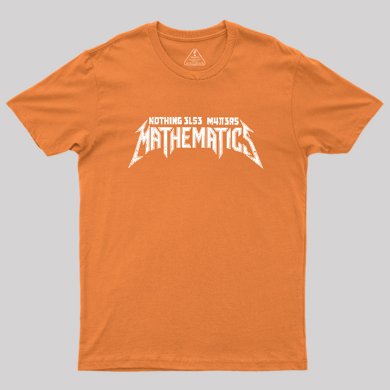Mathematics Matters Geek T-Shirt