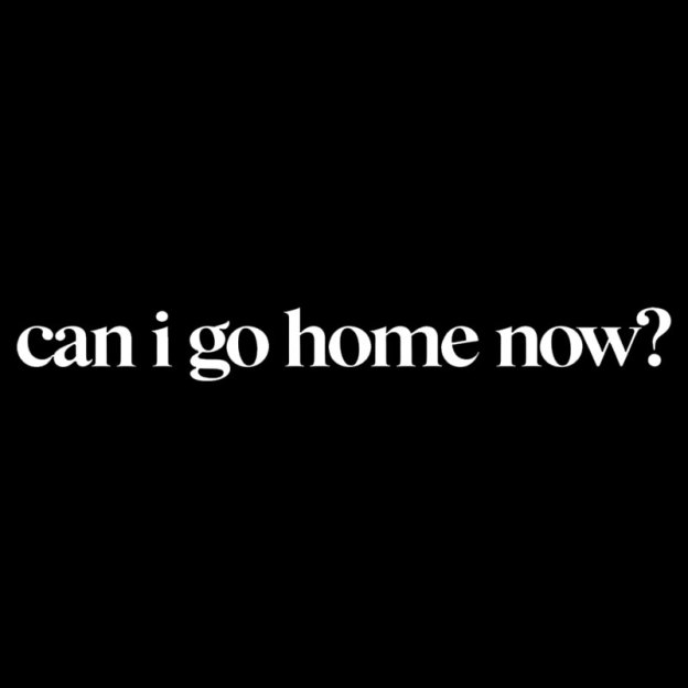 Can I Go Home Now Geek T-Shirt