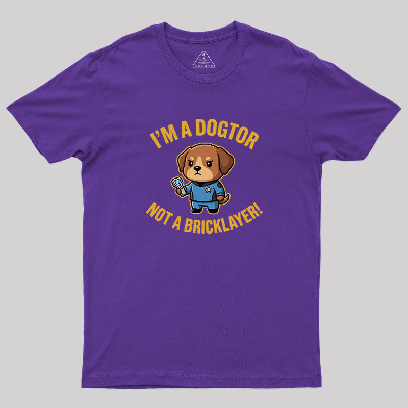 Dogtor Crusher Geek T-Shirt