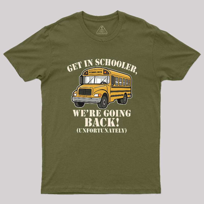 Funny Get In Loser Back To School Geek T-Shirt
