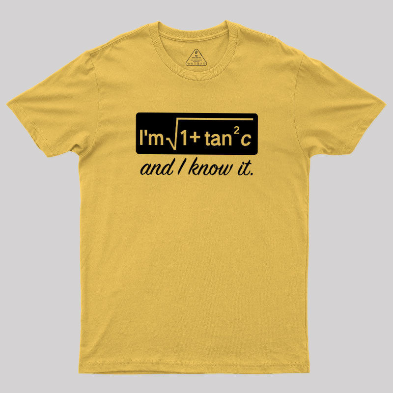 I Know it Geek T-Shirt