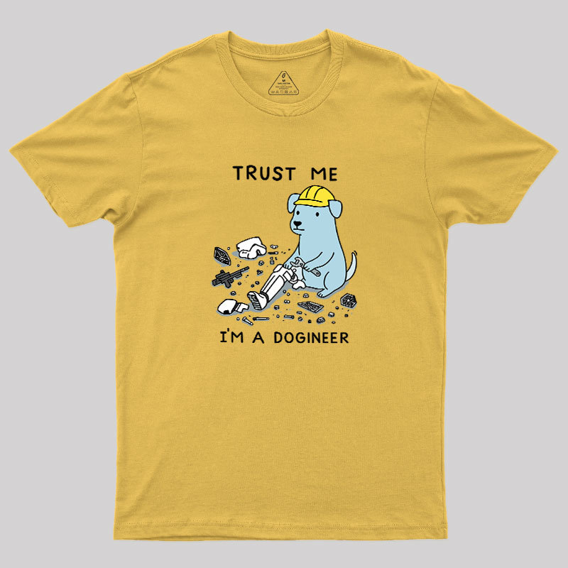 I'm A Dogineer Geek T-Shirt
