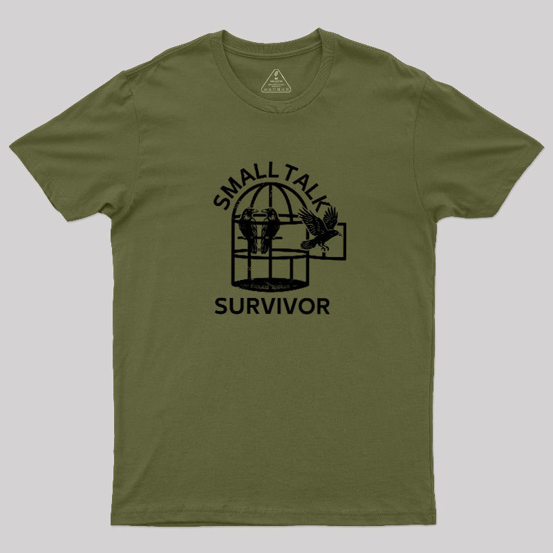 Small Talk Survivor Geek T-Shirt
