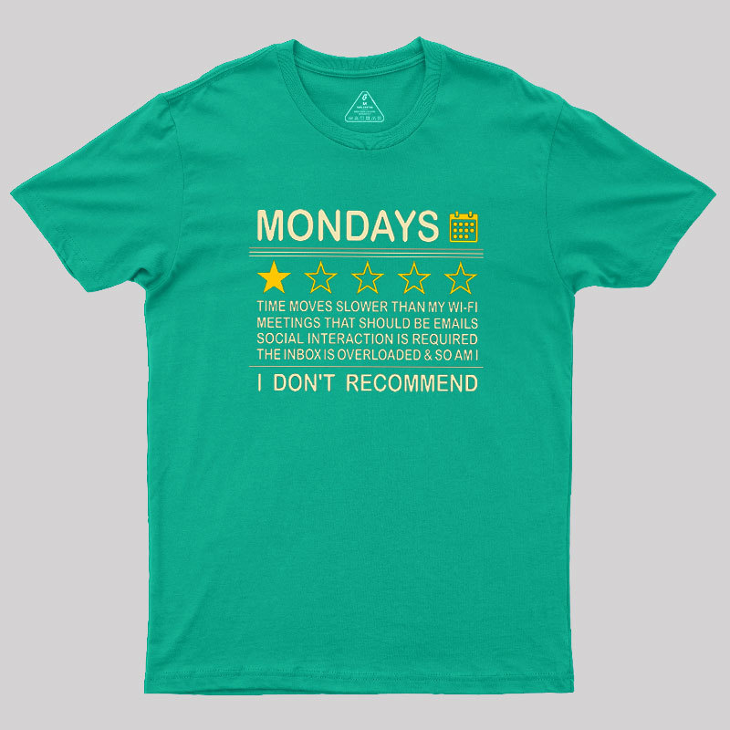 Mondays Geek T-Shirt