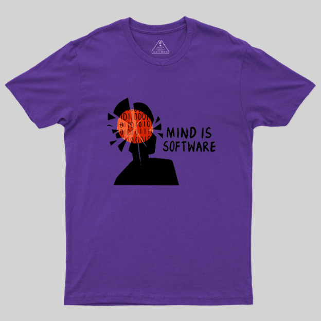 Mind Is Software Geek T-Shirt