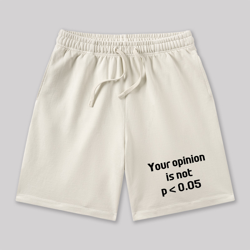 Your Opinion is Not P<0.05 Geeky Washed Shorts