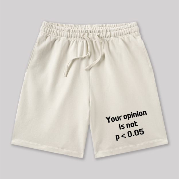 Your Opinion is Not P<0.05 Geeky Washed Shorts
