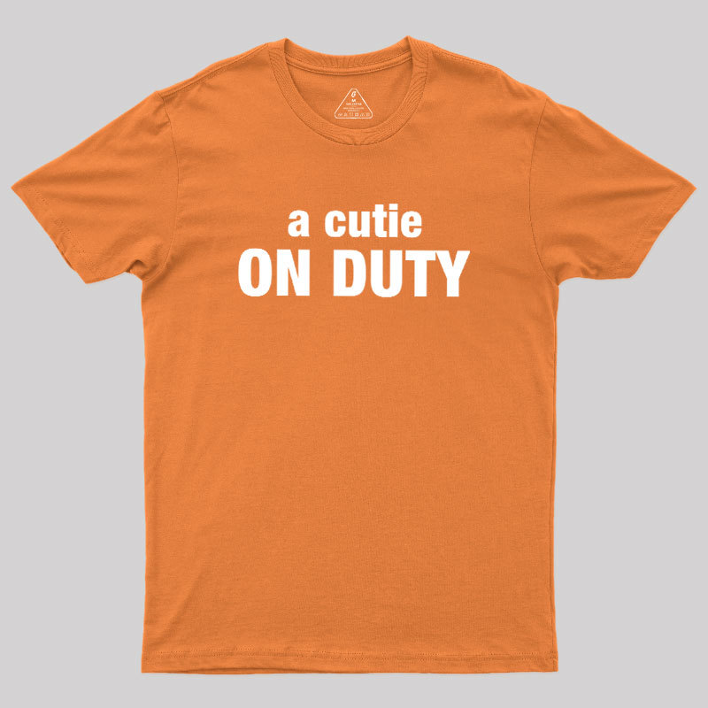 Cutie on Duty Geek T-Shirt