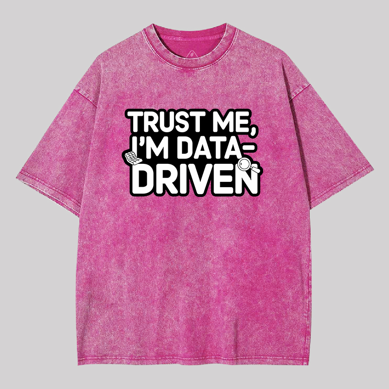 I am Data Driven Geek Washed T-shirt