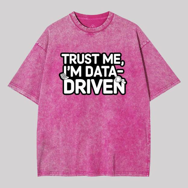 I am Data Driven Geek Washed T-shirt