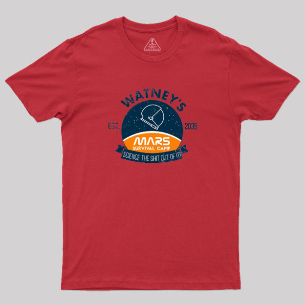 Surviving On Mars Geek T-Shirt