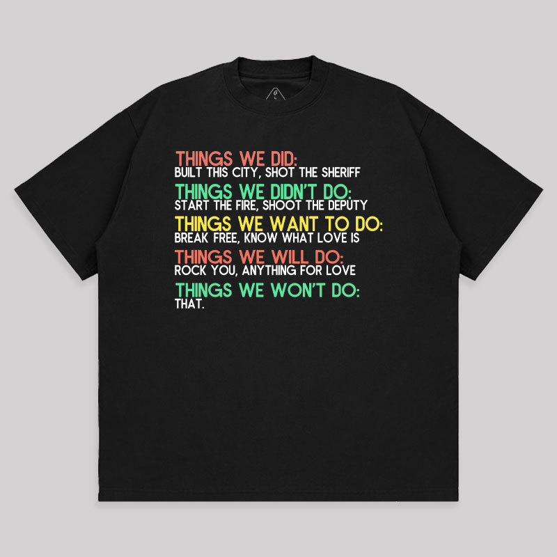 Things We Do Humour Unisex Oversized T-shirt