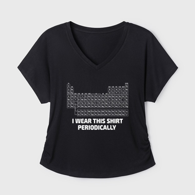 I Wear This Shirt Periodically Geek Dolman Sleeve V-Neck Shirt