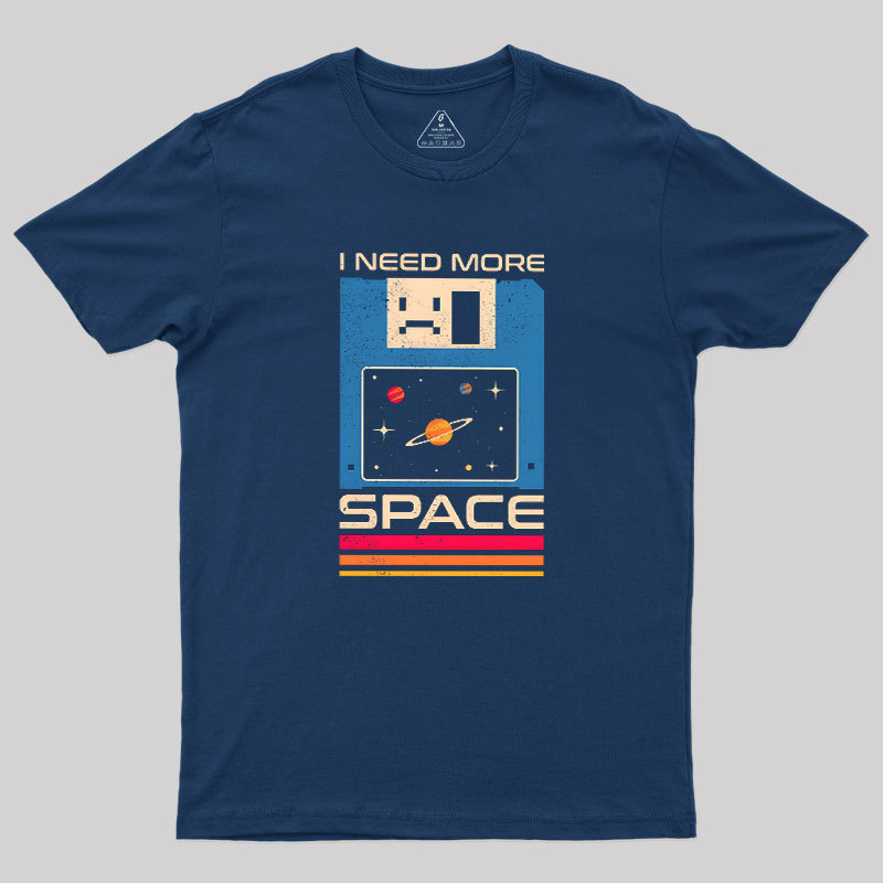 I Need More Space Retro Floppy Disk Geek T-Shirt