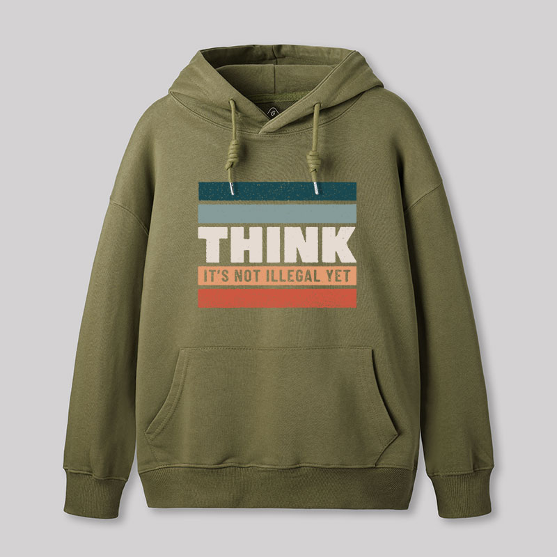 Think Still Legal Geek Hoodie