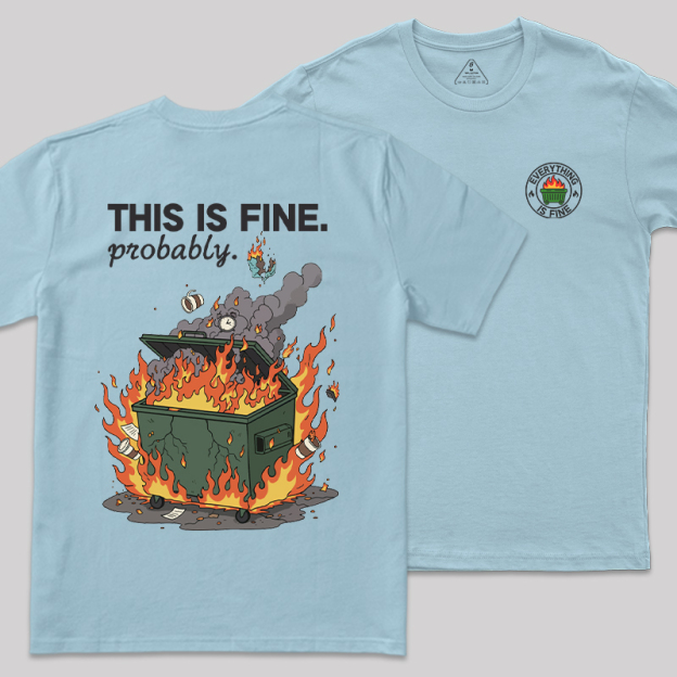 Dumpster Fire Vibes Front and Back Printed Geek T-Shirt