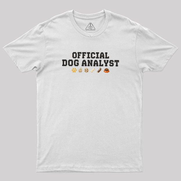 Official Dog Analyst Geek T-Shirt