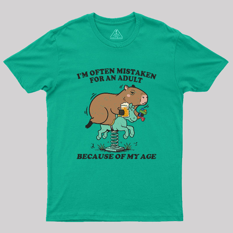 I'm Often Mistaken For An Adult Because Of My Age Geek T-Shirt