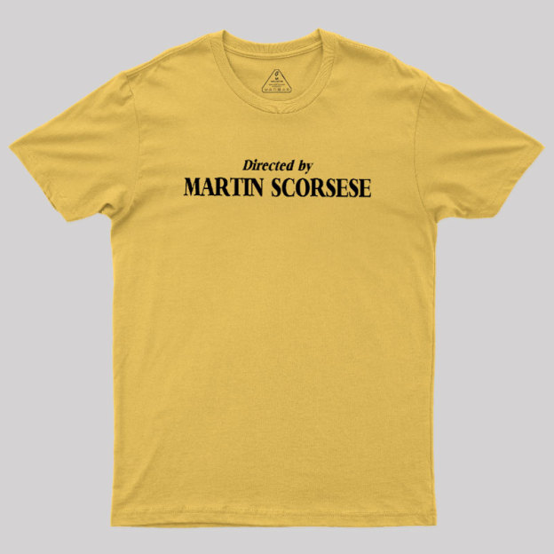 Directed by Martin Scorsese Geek T-Shirt