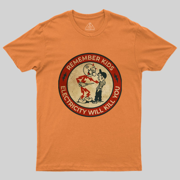 Electricity Will Kill You Kids Geek T-Shirt