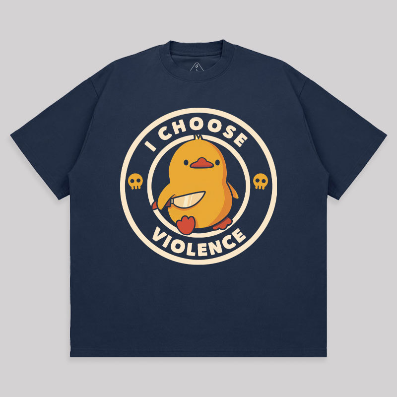 I Choose Violence Unisex Oversized T-shirt