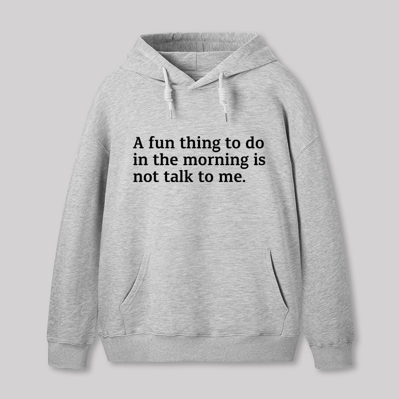 Not Talk To Me Geek Hoodie