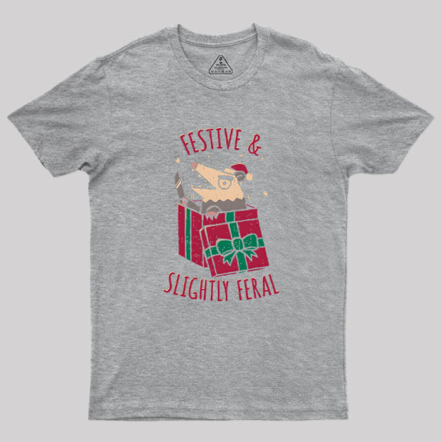 Festive & Slightly Feral Geek T-Shirt