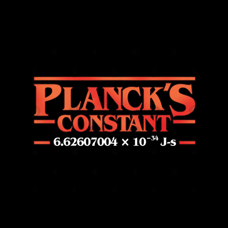 Planck is Constant Geek T-Shirt