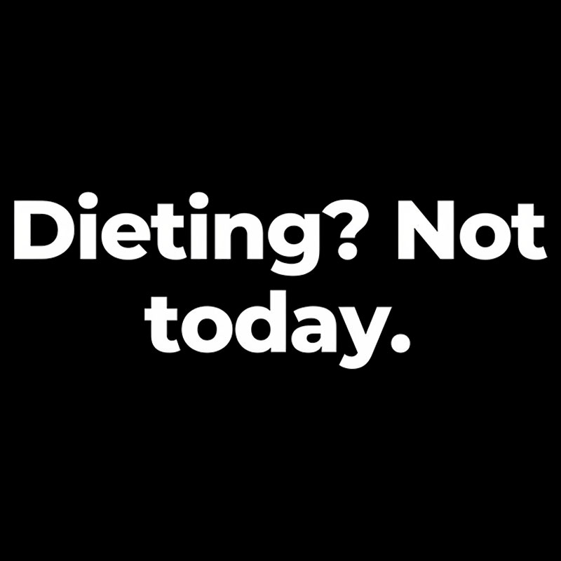 Dieting Not today Geek T-Shirt
