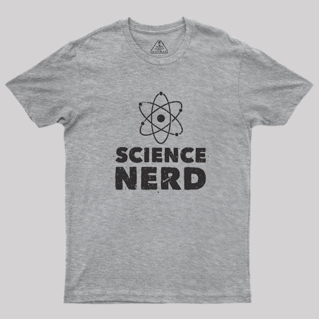 Science Nerd Geek T-Shirt
