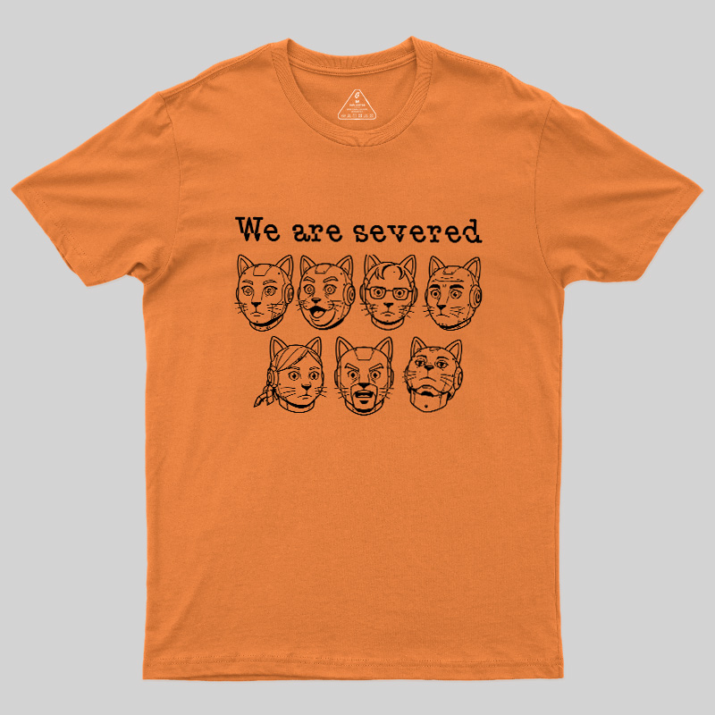 Mechanical Cat We Are Severed Geek T-Shirt