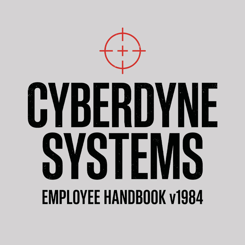Cyberdyne Systems Employee Handbook Geek T-Shirt