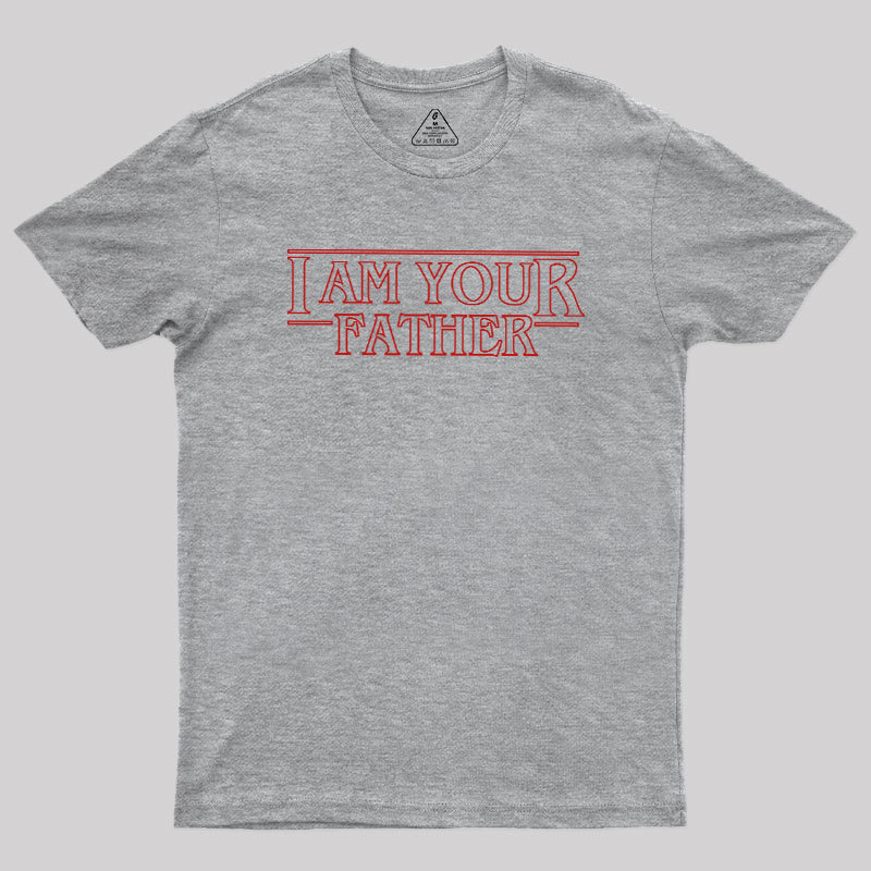 I am Your Father Geek T-Shirt